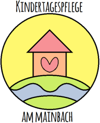 Willkommen in der "Kindertagespflege am Mainbach" Willkommen in der "Kindertagespflege am Mainbach"